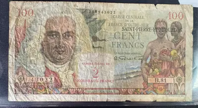 Bancnotă rară 100 Francs – Saint-Pierre-et-Miquelon (Franța colonială)